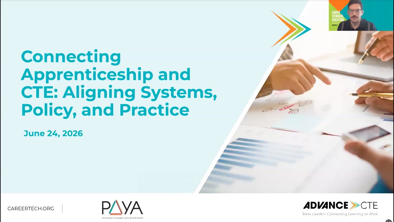 [Webinar] Connecting Apprenticeship and CTE Aligning Systems, Policy, and Practice
