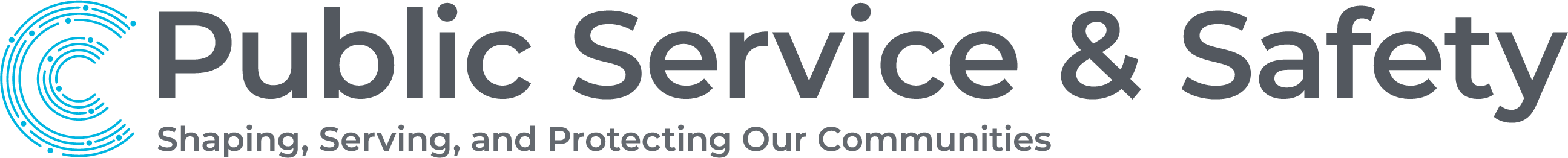 Public Service & Safety: Shaping, Serving, and Protecting Our Communities